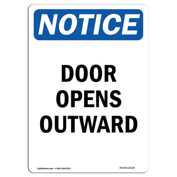 Signmission Safety Sign, OSHA Notice, 24" Height, Rigid Plastic, Door Opens Outward Sign, Portrait OS-NS-P-1824-V-11518 - main